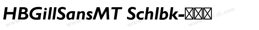 HBGillSansMT Schlbk字体转换